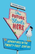 Cover: The Future Starts Here - Weidenfeld and Nicholson