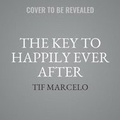 Cover: The Key to Happily Ever After - SIMON & SCHUSTER AUDIO