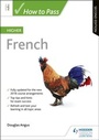 Cover: How to Pass Higher French, Second Edition - Hodder Gibson
