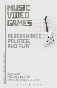 Abbildung von: Music Video Games - Bloomsbury Academic USA