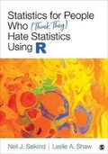 Cover: Statistics for People Who (Think They) Hate Statistics Using R - SAGE Publications Inc