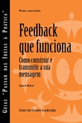 Cover: Feedback That Works: How to Build and Deliver Your Message, First Edition (Portuguese for Europe) - Center for Creative Leadership