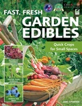 Cover: Fast, Fresh Garden Edibles - Creative Homeowner