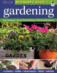 Abbildung von: Beginner's Guide to Gardening - Creative Homeowner
