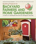Cover: Building Projects for Backyard Farmers and Home Gardeners - Fox Chapel Publishing