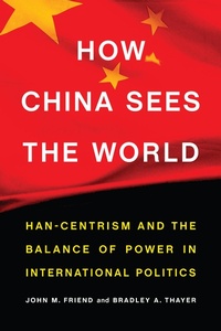 Enlarge image Cover: How China Sees the World - Potomac Books Inc