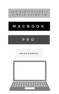 Cover: The Ridiculously Simple Guide to MacBook Pro With Touch Bar - SL Editions