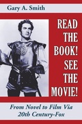 Cover: Read the Book! See the Movie! From Novel to Film Via 20th Century-Fox - BEARMANOR MEDIA