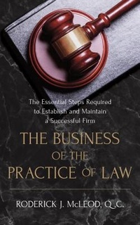 Abbildung von: The Business of the Practice of Law - Roderick John McLeod