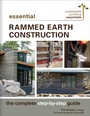 Cover: Essential Rammed Earth Construction - New Society Publishers