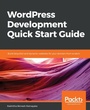 Cover: WordPress Development Quick Start Guide - Packt Publishing