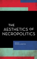 Cover: The Aesthetics of Necropolitics - Rowman & Littlefield Publishers