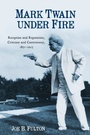 Cover: Mark Twain under Fire - Boydell & Brewer