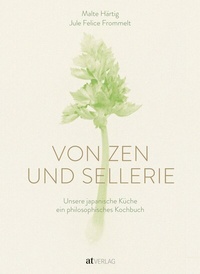 Enlarge image Cover: Von Zen und Sellerie - AT Verlag