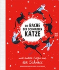 Cover: Die Rache der schwarzen Katze und andere Sagen aus der Schweiz - NordS&uuml;d Verlag