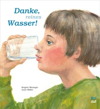 Abbildung von: Danke, reines Wasser - NordSüd Verlag