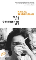 Cover: Was nie geschehen ist - Aufbau Taschenbuch