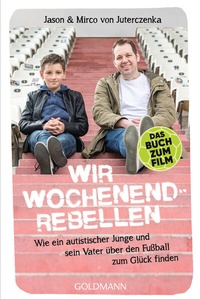 Abbildung von: Wir Wochenendrebellen - Goldmann