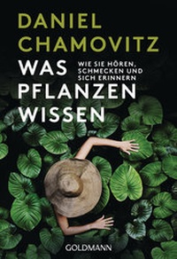 Abbildung von: Was Pflanzen wissen - Goldmann
