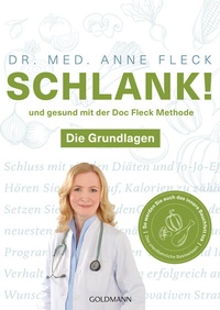 Abbildung von: Schlank! und gesund mit der Doc Fleck Methode - Goldmann