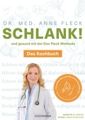 Cover: Schlank! und gesund mit der Doc Fleck Methode - Goldmann