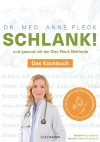 Abbildung von: Schlank! und gesund mit der Doc Fleck Methode - Goldmann
