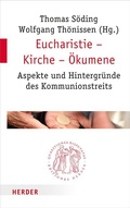 Cover: Eucharistie - Kirche - &Ouml;kumene - Verlag Herder
