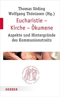 Abbildung von: Eucharistie - Kirche - Ökumene - Verlag Herder