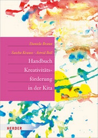Abbildung von: Handbuch Kreativitätsförderung - Verlag Herder