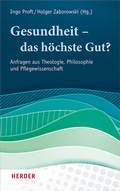 Cover: Gesundheit - das h&ouml;chste Gut? - Verlag Herder