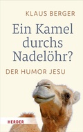 Cover: Ein Kamel durchs Nadel&ouml;hr? - Verlag Herder