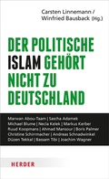 Cover: Der politische Islam geh&ouml;rt nicht zu Deutschland - Verlag Herder