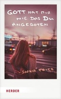 Cover: Gott hat mir nie das Du angeboten - Verlag Herder