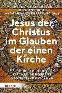 Enlarge image Cover: Jesus der Christus im Glauben der einen Kirche - Verlag Herder