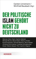 Cover: Der politische Islam geh&ouml;rt nicht zu Deutschland - Verlag Herder