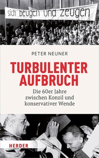 Abbildung von: Turbulenter Aufbruch - Verlag Herder