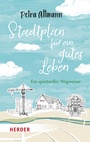 Cover: Stadtplan für ein gutes Leben - Verlag Herder