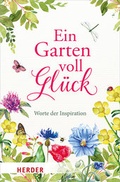 Cover: Ein Garten voll Gl&uuml;ck - Verlag Herder