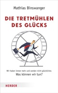 Cover: Die Tretm&uuml;hlen des Gl&uuml;cks - Verlag Herder
