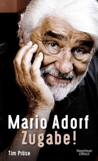 Enlarge image Cover: Mario Adorf. Zugabe! - Kiepenheuer & Witsch