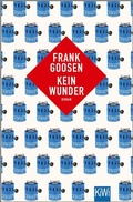 Cover: Kein Wunder - Kiepenheuer & Witsch