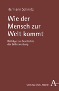 Cover: Wie der Mensch zur Welt kommt - Karl Alber Verlag