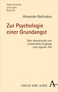 Cover: Zur Psychologie einer Grundangst - Karl Alber Verlag