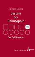 Cover: Der Gef&uuml;hlsraum - Karl Alber Verlag