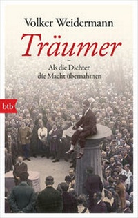 Abbildung von: Träumer - Als die Dichter die Macht übernahmen - btb