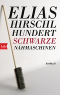 Cover: Hundert schwarze N&auml;hmaschinen - btb