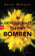 Cover: In Gesellschaft kleiner Bomben - btb