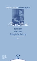 Cover: Martin Buber-Werkausgabe (MBW) / Schriften &uuml;ber das dialogische Prinzip - G&uuml;tersloher Verlagshaus