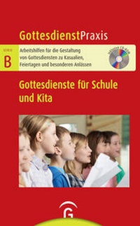 Abbildung von: Gottesdienste für Schule und Kita - Gütersloher Verlagshaus