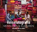 Cover: Reisefotografie: Menschen & Kulturen fotografieren - Franzis Verlag